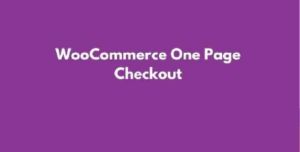 WooCommerce One Page Checkout GPL